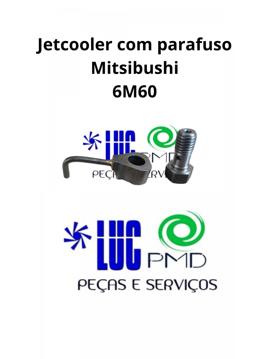 Jetcooler com parafuso Mitsubishi 6m60 