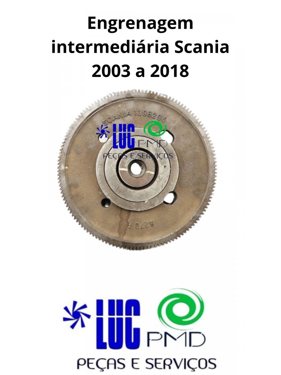 Engrenagem intermediária Scania 2003 a 2018